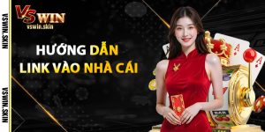 hướng dẫn link vào nhà cái